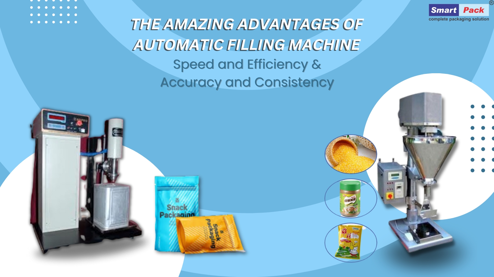 The amazing Advantages of Automatic Filling Machines