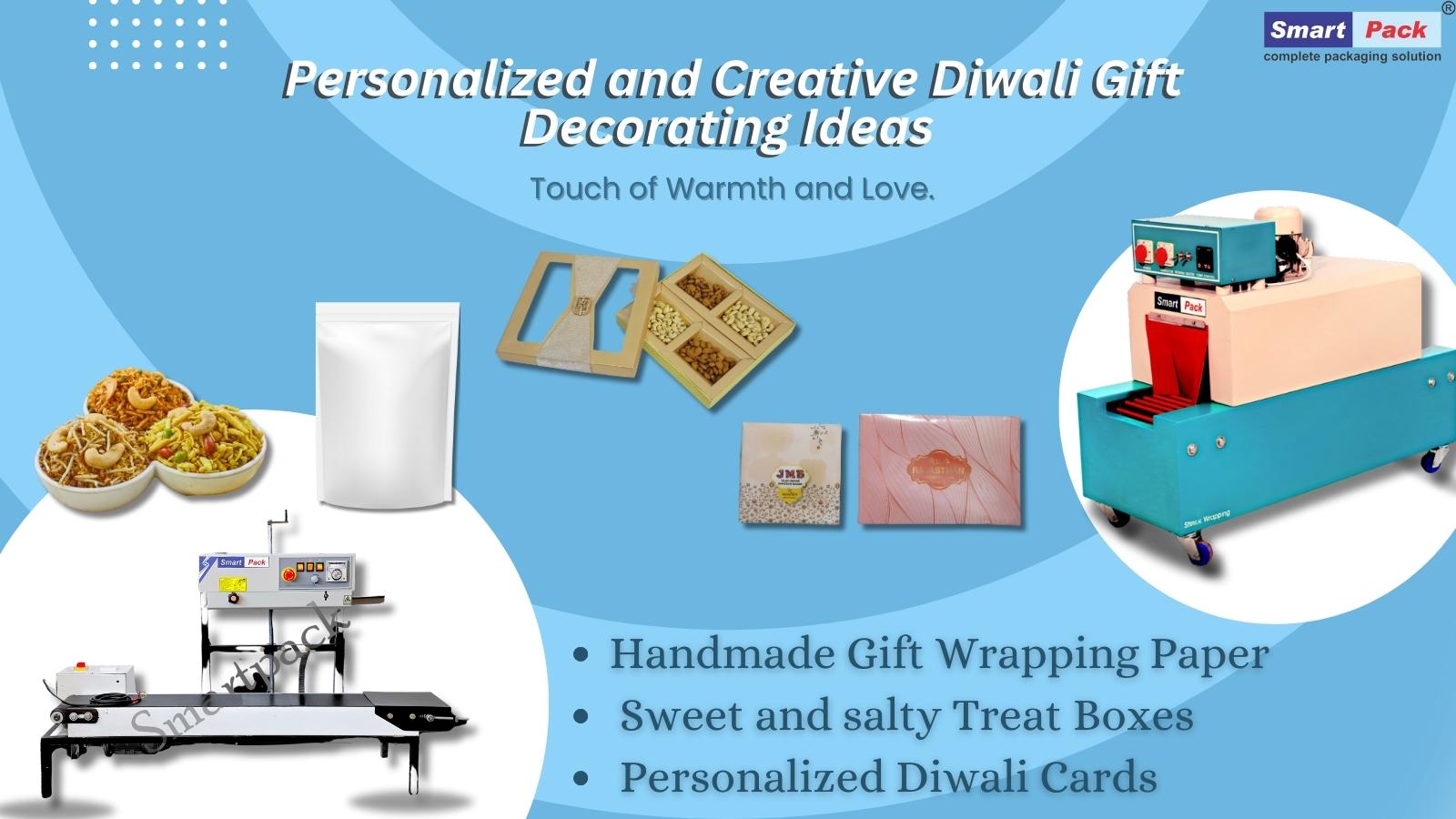 Personalized and Creative Diwali Gift Decorating Ideas: Adding a Touch of Warmth and Love